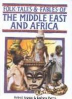 Folk Tales & Fables of the Middle East and Africa (Folk Tales & Fables) 0791027589 Book Cover
