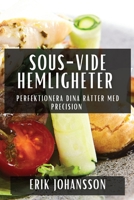 Sous-Vide Hemligheter: Perfektionera Dina Rätter med Precision 1835796060 Book Cover