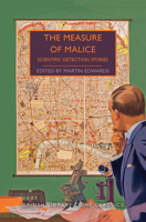 The Measure of Malice: Scientific Detection Stories 1492699624 Book Cover