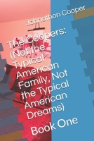 The Coopers: (Not the Typical American Family, Not the Typical American Dreams): Book One B08NF33CFS Book Cover