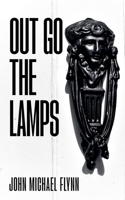 Out Go The Lamps B0H9NNS3Y3 Book Cover