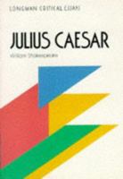 "Julius Caesar", William Shakespeare (Longman Critical Essays) 0582075793 Book Cover