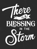 There Is a Blessing in The Storm: Gratitude Journal to Practice Mindfulness and Positivity for Christians Praise Jesus 1655737341 Book Cover
