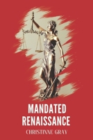 Mandated Renaissance B0F4XLS5WQ Book Cover