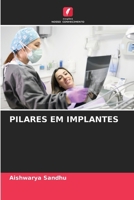 Pilares Em Implantes (Portuguese Edition) 6208221145 Book Cover