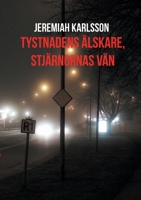 Tystnadens älskare, stjärnornas vän (Swedish Edition) 9180576427 Book Cover