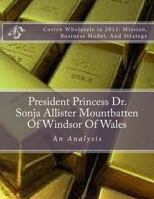 Costco Wholesale in 2012: Mission, Business Model, and Strategy: A Case Study Analysis 1984204459 Book Cover
