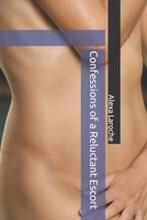 Confessions of a Reluctant Escort 1481936972 Book Cover