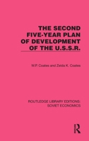 The Second Five-Year Plan of Development of the U.S.S.R. 1032487496 Book Cover