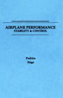 Airplane Performance, Stability and Control 047168046X Book Cover