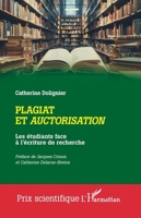Plagiat et auctorisation: Les étudiants face à l'écriture de recherche (Prix Scientifique) (French Edition) 2140290704 Book Cover