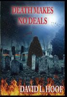 Death Makes No Deals 0997974834 Book Cover
