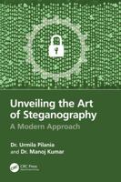 Unveiling the Art of Steganography: A Modern Approach 1032823658 Book Cover