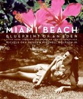 Miami Beach: Blueprint of an Eden