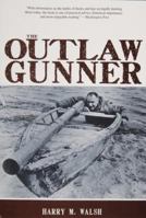 The Outlaw Gunner, 0870331620 Book Cover