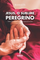 Jesus, o Sublime Peregrino B086PRKSYN Book Cover