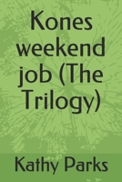 Kones weekend job (The Trilogy) (Danish Edition) 1713471213 Book Cover