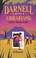 Journey Though Kuzimu (Darnell and the Librarians) B0FN8C5NJP Book Cover