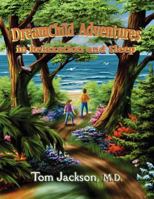 Dreamchild Adventures in Relaxation and Sleep 0982592817 Book Cover