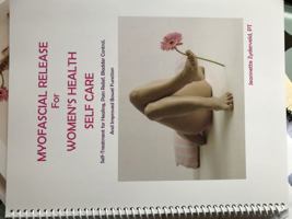 Myofascial Release For Women's Health Self Care 1735528501 Book Cover