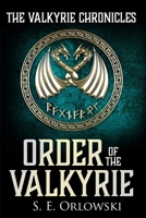 Order of the Valkyrie (The Valkyrie Chronicles) 1764435702 Book Cover