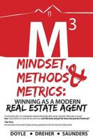 Mindset, Methods & Metrics: Winning as a Modern Real Estate Agent 0983588775 Book Cover