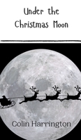 Under the Christmas Moon 9916908966 Book Cover