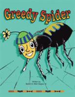 Greedy Spider 1413490972 Book Cover