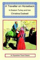 A Traveller on Horseback 0340485280 Book Cover
