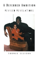 A Deferred Ambition: Revised Revelations B0H9BBFTF4 Book Cover