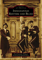 Indianapolis Rhythm and Blues 146712947X Book Cover