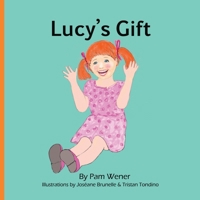Lucy’s Gift B0CD111K89 Book Cover