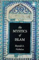The Mystics of Islam 0140191682 Book Cover
