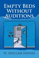 Empty Beds Without Auditions 1441505954 Book Cover