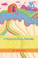 INTRODUCCIÓN AL FRACASO (Spanish Edition) B0FK2H4BT8 Book Cover