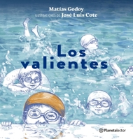 Los valientes / The Brave Ones (Spanish Edition) 607077471X Book Cover