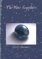The Blue Sapphire: First Novel from Middle School Student 1105190544 Book Cover