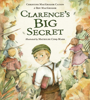 Clarence's Big Secret 1771473312 Book Cover