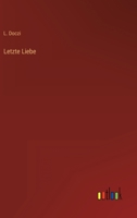 Letzte Liebe 384602144X Book Cover