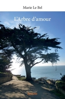 L'Arbre d'amour - Tome III (French Edition) 2414208171 Book Cover