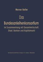 Das Bundesanleihekonsortium Im Zusammenhang Mit Gesamtwirtschaft, Staat, Banken Und Kapitalmarkt 3322961427 Book Cover