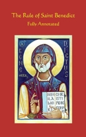 The Rule of Saint Benedict: Fully Annotated B0F196MGBV Book Cover