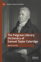 The Palgrave Literary Dictionary of Samuel Taylor Coleridge 3031155742 Book Cover