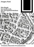 Die Stadt Im Aufbruch Der Perspektivischen Welt 3035600015 Book Cover