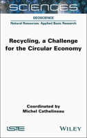 Recycling, a Challenge for the Circular Economy (ISTE Consignment) 1789451620 Book Cover