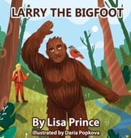 Larry The Bigfoot 1088086217 Book Cover