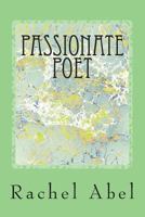 Passionate Poet: 50 Poems 1718821697 Book Cover