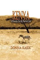 Kenya: A Priority on My Bucket List 1935434632 Book Cover