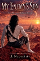 My Enemy's Son: The Two Moons of Rehnor, Book 2 B0DRRLWDMV Book Cover