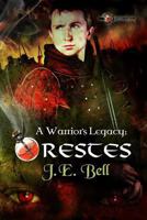 A Warrior's Legacy:Orestes 0692260986 Book Cover